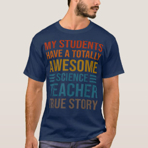 Camiseta Mis Estudiantes Tienen Un Profesor De Ciencia Tota