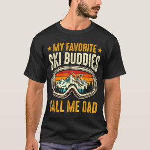 Camiseta Mis favoritos compañeros de esquí me llaman papá d