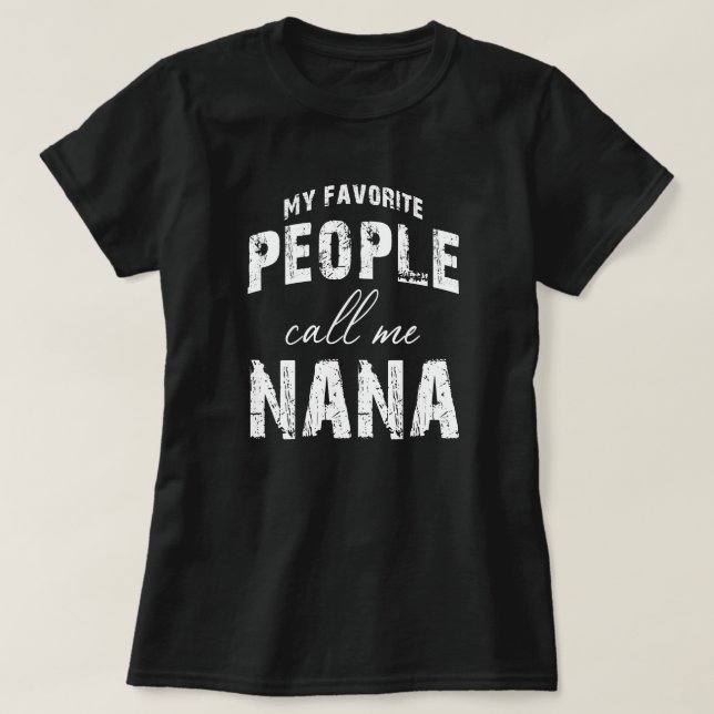 Camiseta mis favoritos me llaman nana (Diseño del anverso)
