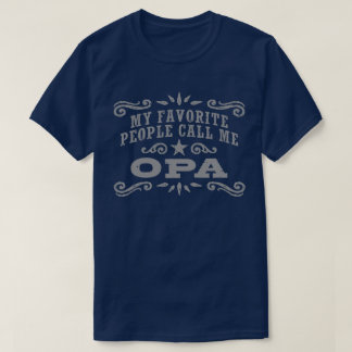 Camiseta Mis Favoritos Me Llaman Opa
