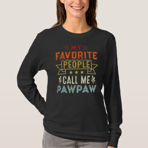 Camiseta Mis favoritos me llaman "Pawpaw retro" padre