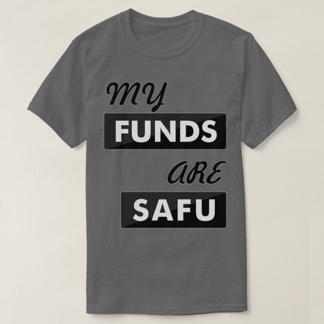 Camiseta Mis fondos son safu (Diseño del anverso)
