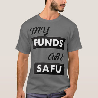 Camiseta Mis fondos son safu