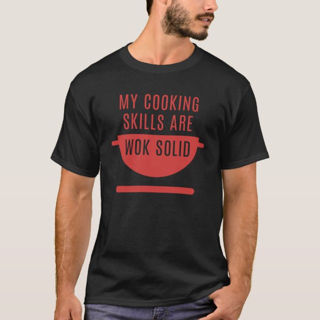 Camiseta Mis Habilidades De Cocina Son Sólidas (Anverso)
