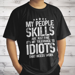 Camiseta Mis habilidades personales son buenas, Sarcasmo re