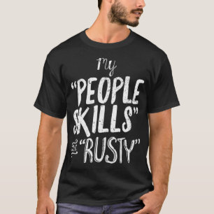 Camiseta Mis habilidades personales son un diseño de introd