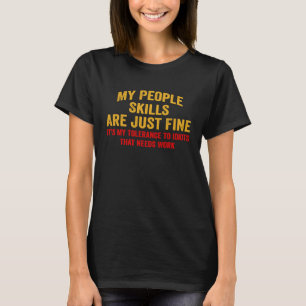 Camiseta Mis habilidades sociales están bien Sarcasmo dicho