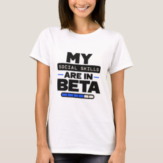 Camiseta "Mis habilidades sociales están en beta" divertida