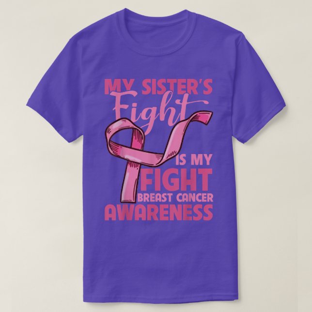 Camiseta Mis Hermanas Luchan Contra El Cáncer De Mama (Diseño del anverso)