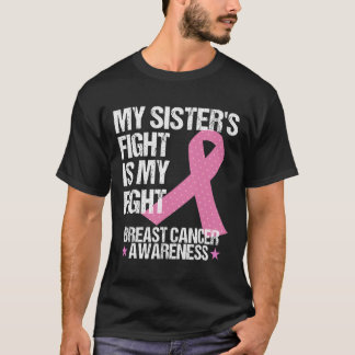 Camiseta Mis Hermanas Luchan Contra El Cáncer De Mama