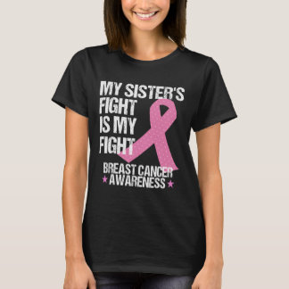 Camiseta Mis Hermanas Luchan Contra El Cáncer De Mama
