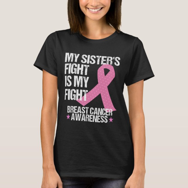 Camiseta Mis Hermanas Luchan Contra El Cáncer De Mama (Anverso)