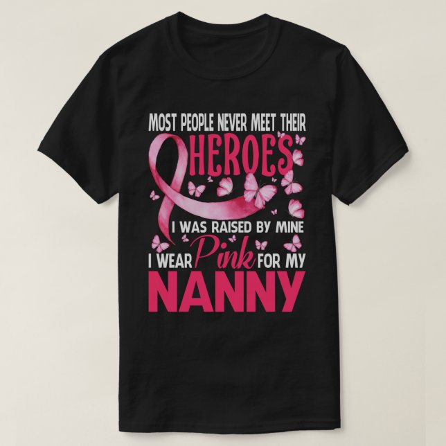 Camiseta Mis Héroes Llevo Pink Para Mi Cáncer De Mama NANNY (Diseño del anverso)