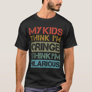 Camiseta Mis hijos creen que soy desgraciado, creo que soy