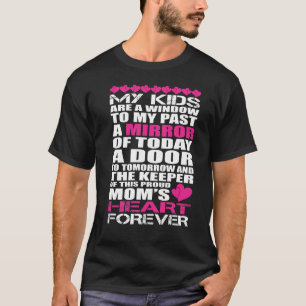 Camiseta Mis Hijos Son Una Ventana Para Mi Pasado Un Espejo
