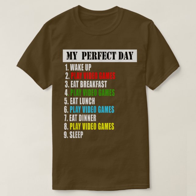 Camiseta Mis juegos de video del día perfecto  (Diseño del anverso)