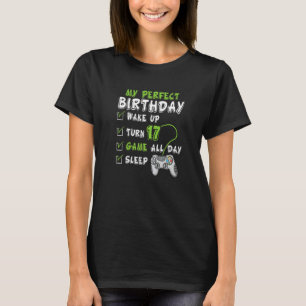 Camiseta Mis juegos de video del día perfecto 17 cumpleaños