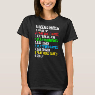 Camiseta Mis juegos de video del día perfecto Gracioso Guay
