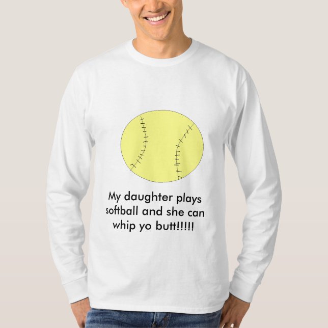 Camiseta Mis juegos softball y ella de la hija pueden… (Anverso)