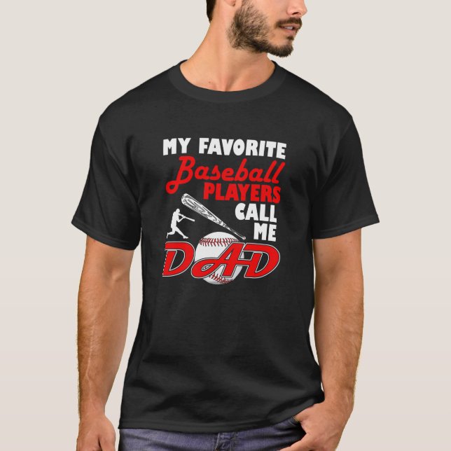 Camiseta Mis jugadores de béisbol preferidos me llaman (Anverso)