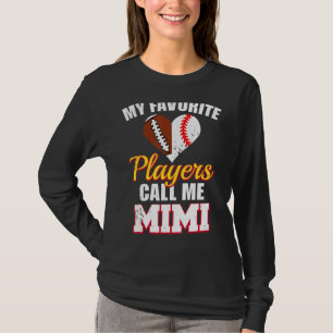 Camiseta Mis jugadores favoritos me llaman béisbol de fútbo