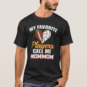 Camiseta Mis jugadores favoritos me llaman fútbol divertido