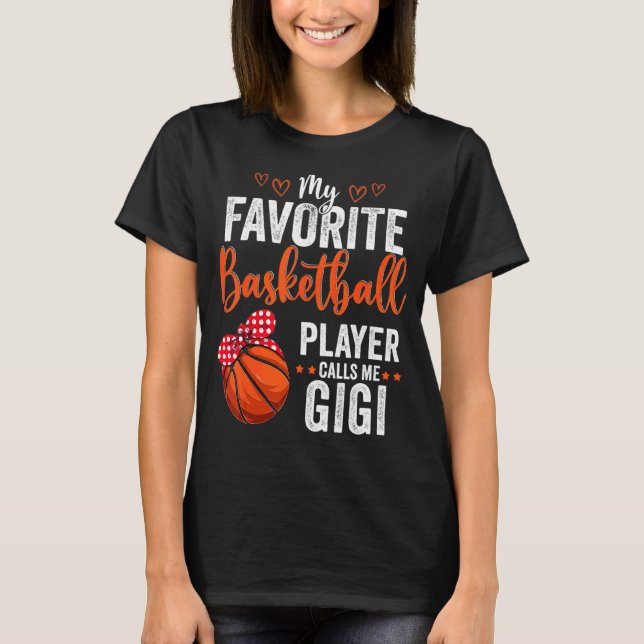 Camiseta Mis jugadores favoritos me llaman Gigi Baloncesto  (Anverso)
