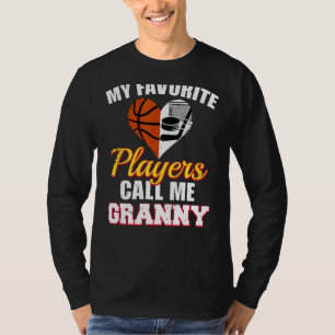 Camiseta Mis jugadores favoritos me llaman "Granny Basketba