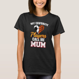 Camiseta Mis jugadores favoritos me llaman Mamá de fútbol