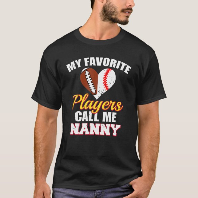 Camiseta Mis jugadores favoritos me llaman Nanny Football B (Anverso)