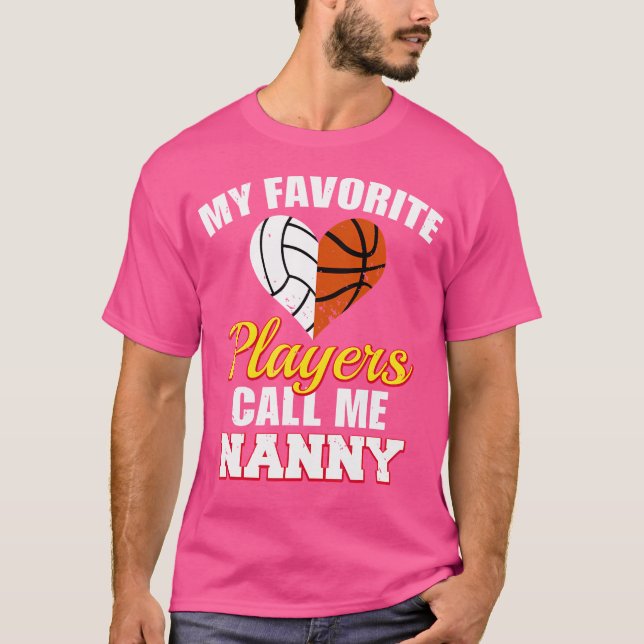 Camiseta Mis jugadores favoritos me llaman Nanny Volleyball (Anverso)