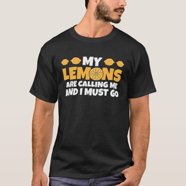 Camiseta Mis Lemones Me Están Llamando Y Debo Ir (Anverso)