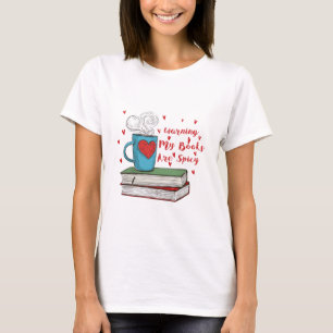 Camiseta mis libros son regalos picantes / libros amantes