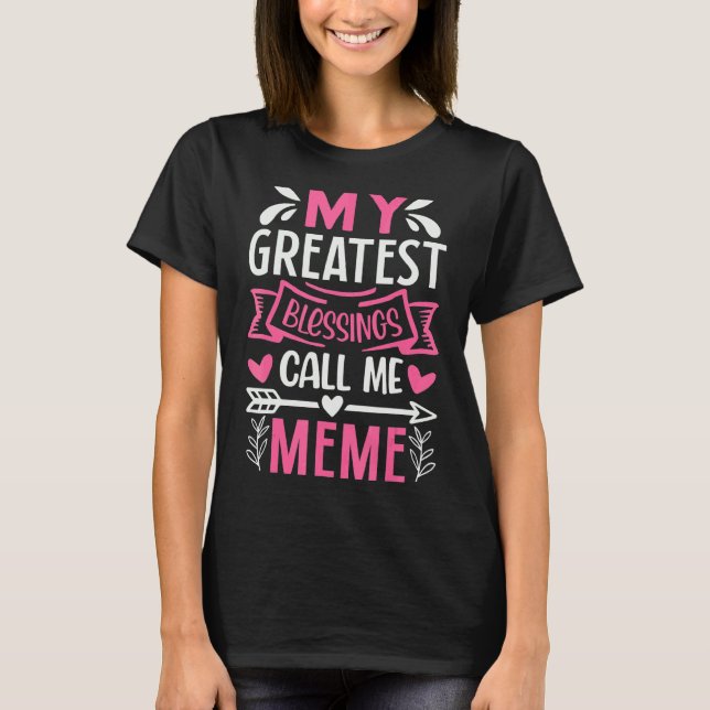 Camiseta Mis mayores bendiciones me llaman abuela meme (Anverso)