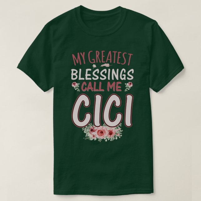 Camiseta Mis mayores bendiciones me llaman Flor Floral Cici (Diseño del anverso)