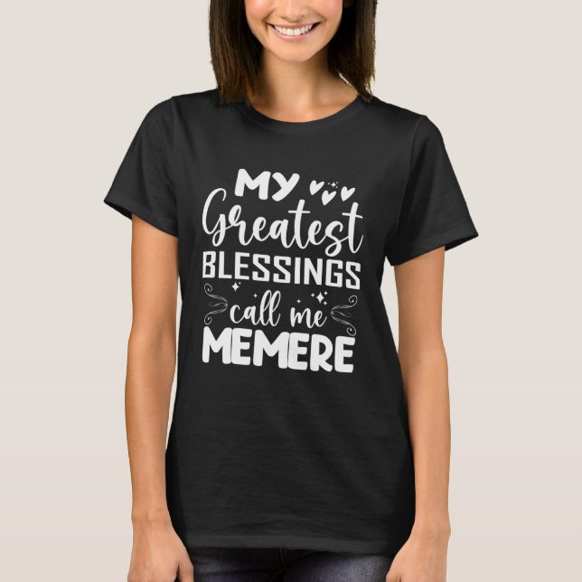 Camiseta Mis mayores bendiciones me llaman Madre Abuela Mem (Anverso)