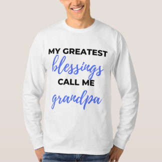 Camiseta Mis mayores bendiciones me llaman negro abuelo