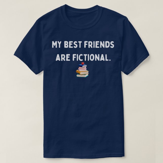 Camiseta Mis mejores amigos son diseño ficticio (Diseño del anverso)