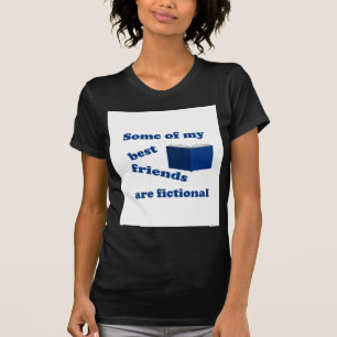 Camiseta Mis mejores amigos son ficticios
