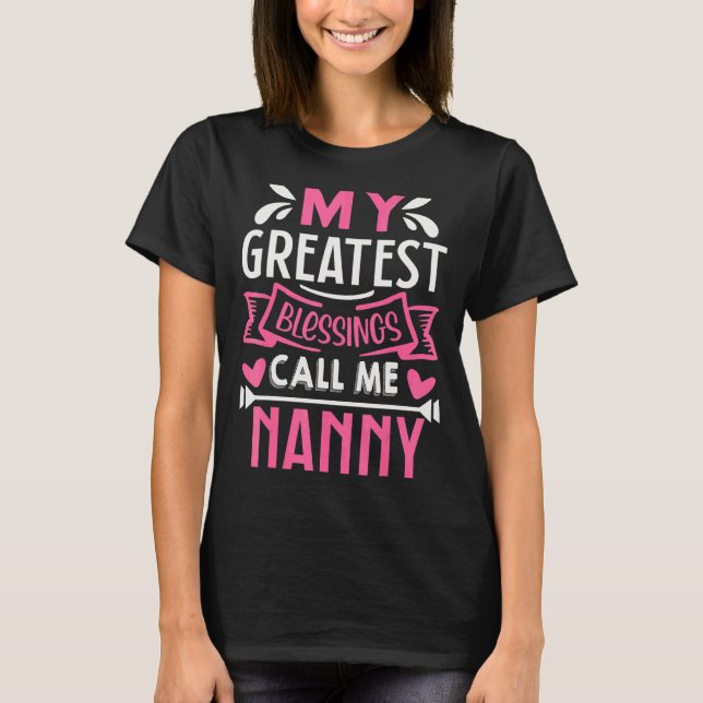 Camiseta Mis mejores bendiciones me llaman abuela nana (Anverso)