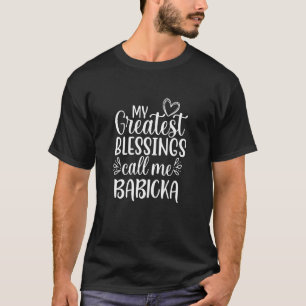 Camiseta Mis Mejores Bendiciones Me Llaman Babicka Eslovaca