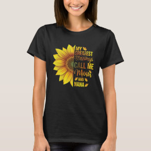 Camiseta Mis Mejores Bendiciones Me Llaman Madre Y Madre Na