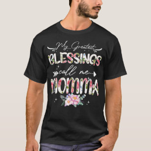 Camiseta Mis mejores bendiciones me llaman mamá abuela flor