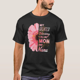 Camiseta Mis Mejores Bendiciones Me Llaman Mamá Y Nana Happ