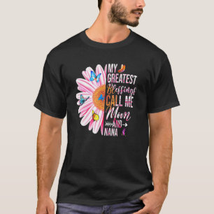 Camiseta Mis Mejores Bendiciones Me Llaman Mamá Y Nana Happ
