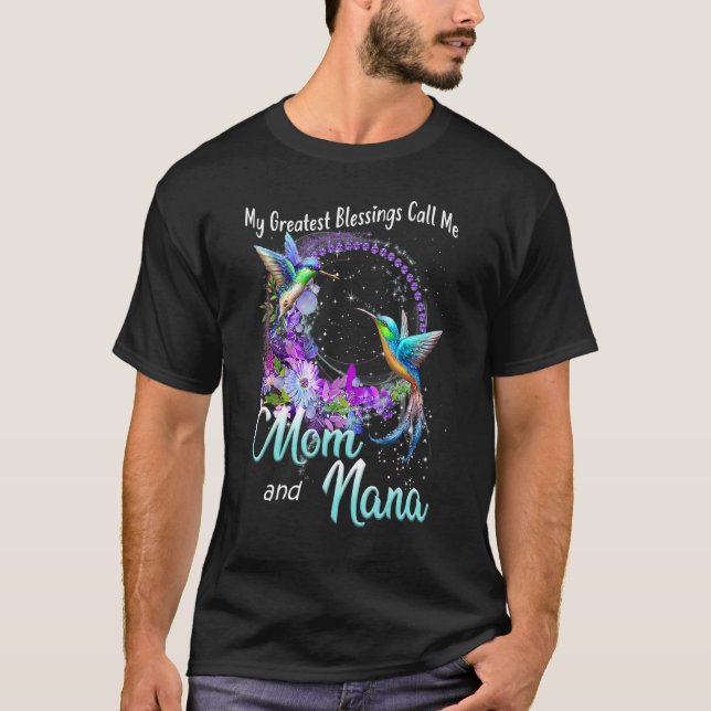 Camiseta Mis Mejores Bendiciones Me Llaman Mamá Y Nana Humm (Anverso)