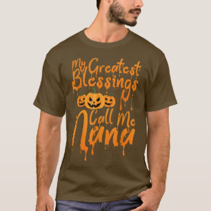 Camiseta Mis mejores bendiciones me llaman Nana Scary Pumpk