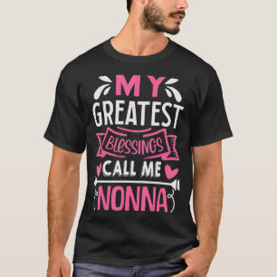 Camiseta Mis mejores bendiciones me llaman Nonna Grandma