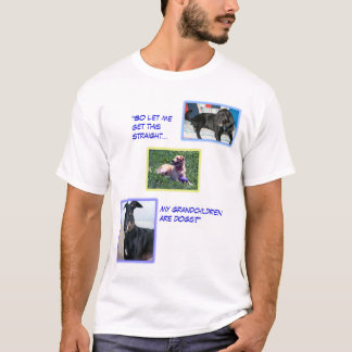 Camiseta ¿Mis nietos son perros?