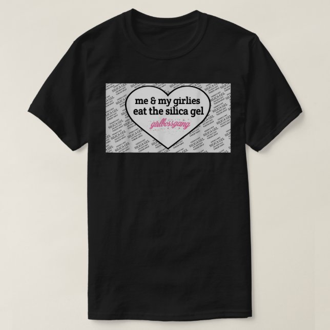 Camiseta Mis Niñas Y Yo Comemos El Gel De Sílice Girlbossga (Diseño del anverso)